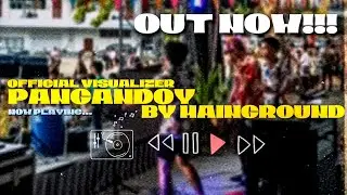 Pangandoy by MainGround (Official Visualizer)
