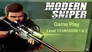 Game Play // Modern Sniper // Gaming Level 10 // MISSION 1 & 2 // Winning