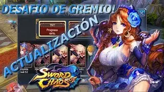 DESAFIO DE GREMIO! ACTUALIZACION! SWORD OF CHAOS! GAMEPLAY! Charlie29