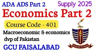 BA BSc Part 2 Economics Supply 2025 | ADA ADS Part 2 | GCU Faisalabad Supply 2025