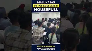 IAS - PCS Batch 2026-27 | Admission Open | Maluka IAS
