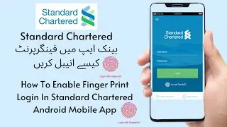 How To Enable Finger Print Login In Standard Chartered Android Mobile App