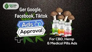 CBD Ads Approval by Cloaking Method - Mushroom Ads, Medical Pills on Google Ads, Facebook & TikTok