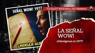 La Se&ntilde;al WOW! (1977): &iquest;Mensaje Alien o Fen&oacute;meno Natural?