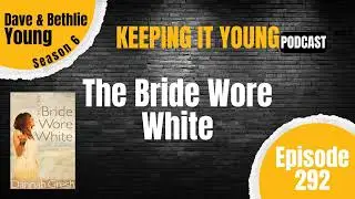 And The Bride Wore White Part 1