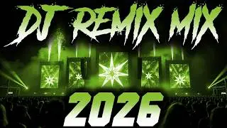 DJ Music Mix 2026 - Party Club Dance 2026 | Best Remixes Of Popular Songs 2025 MEGAMIX