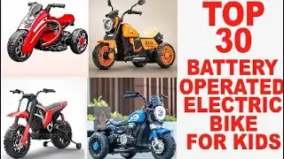 Top 30 Best Battery Operated Electric Bike For Kids