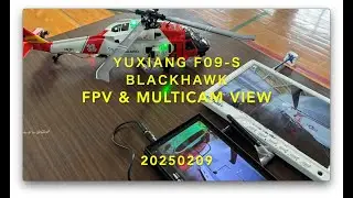 YUXIANG F09 S BLACKHAWK FPV & MULTICAM 20250209