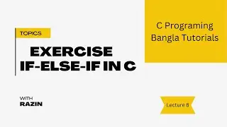 if-else-if Exercise In C | Lecture 8 | Question solve if-else-if in C. Complete C course .