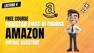 Amazon Virtual Assistant 04 Lecture in Urdu | Hindi | Beginner to Advance Level | By Easy Skill