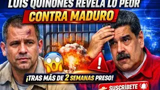 LUIS QUI&Ntilde;ONES ROMPE EL SILENCIO Y DESTROZA A MADURO TRAS SEMANAS PRESO