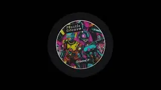 Plastic Groove - Groove it (Original Version)