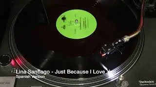Lina Santiago - Just Because I Love You (Spanish Version)