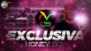 HONEY BOY - YOU - EXCLUSIVA FM NATTY NAYFSON
