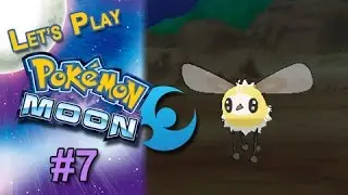 Let's Play Pok&eacute;mon Moon! - #7: 