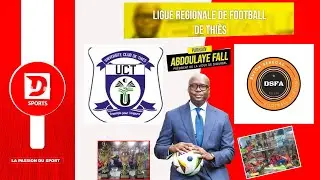 🔥 FINALE LIGUE REGIONALE DE FOOTBALL DE THIES : UCT VS DSFA