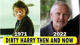 Dirty harry Cast  [THEN AND NOW 2022] !