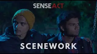 SENSEACT | SCENE WORK | A RESIDENTIAL SCREEN ACTING WORKSHOP | SAURABH SARASWAT