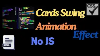 Card Swing Animation in HTML & CSS | Simple Step by Step Tutorial