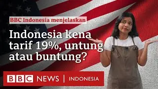 Tarif dagang Trump: Indonesia kena tarif 19% oleh AS, untung atau buntung? - BBC News Indonesia