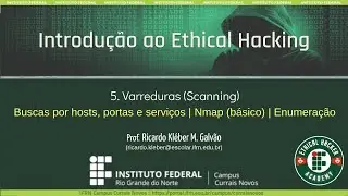 [EHA/IFRN] - 5. Varreduras (Scanning) - Parte 01/02