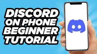 How to Use Discord on Phone For Beginners | Easy In (2025)