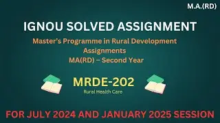 MRDE 202 | MA (RD) | SECOND YEAR | IGNOU SOLVED ASSIGNMENT | JULY 2024 - JANUARY 2025