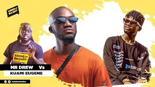 Kuami Eugene Drags Mr Drew For Calling Him a 