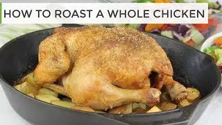 Easy Whole Roast Chicken Recipe | PLUS my Go-To Weeknight Salad