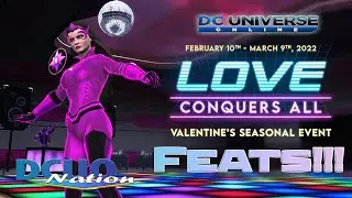 DCUO -  Love Conquers All 2022 Feat Guide