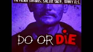 Shlick Smit - Do or Die feat. The Palmer Squares & Benny Els / Prod. by LiwenLWC