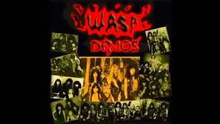 2 hours of W.A.S.P. early demos and recordings 1975-1980