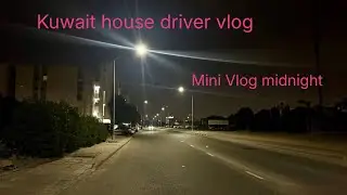 Raat ko thand me kaam par | kuwait house driver work | kuwait house driver life vlog no. 9