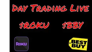 Day Trading $ROKU $BBY