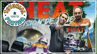 Tutorial + Partida - HEAT Visi&oacute;n de T&uacute;nel 🏎️