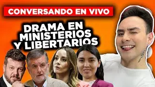 🔴 DRAMA MINISTROS, LIBERTARIOS ENOJADOS, ZURDOS LLORANDO! - En vivo