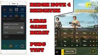 REDMI NOTE 4 MEDIATEK LIBAS GAME BERAT | PUBG MOBILE TEST