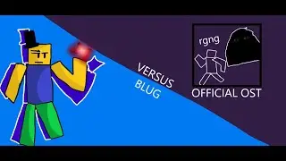 Relatively Generic Nextbot Game [RGNG] OST : VS BLUG