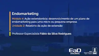 [UFMS Digital] Endomarketing - M&oacute;dulo 4 - Unidade 2