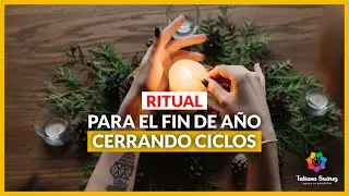 Ritual de Fin de Año: Cierra Ciclos y Expándete para el 2025