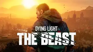 Dying Light The Beast  прохождение  игра топ часть 2