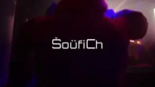 &Scaron;o&uuml;fiCh - video Edit - music: Eats Everything - Dancing