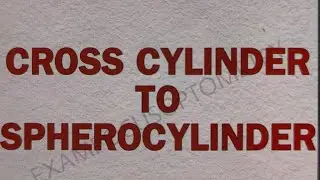 CROSS CYLINDER TO SPHEROCYLINDER l OPTOMETRY l Malayalam l DHA l MOH l