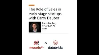 Episode 10: The Role of Sales in Early-Stage Startups with Barry Dauber (Databricks/Mosaic ML)