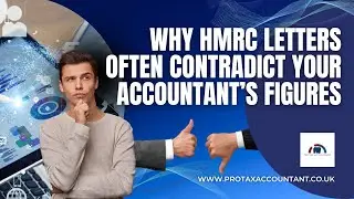 Why HMRC Letters Often Contradict Your Accountant&rsquo;s Figures in the UK 2025-26 | Pro Tax Accountant