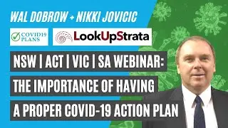 NSW | ACT | VIC | SA: COVID 19 & Strata with Wal Dobrow, Covid19 Plans | LOOKUPSTRATA