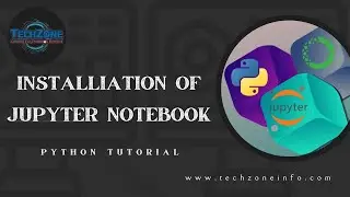 How to Install Jupyter Notebook On Windows 10 & 11?
