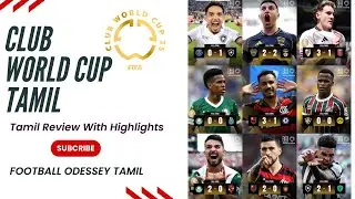 Club World Cup Highlights Review 🔥 | Ultimate Tamil Reaction 🤯 | Namma Style Football Analysis!