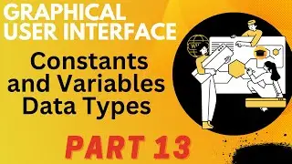 Constant and Variables Data Types in Visual Basic 6.0 II Graphical User Interface (Computer Science)