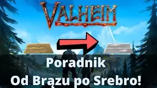 Valheim: Od Brązu przez Żelazo do Srebra Poradnik [PL]